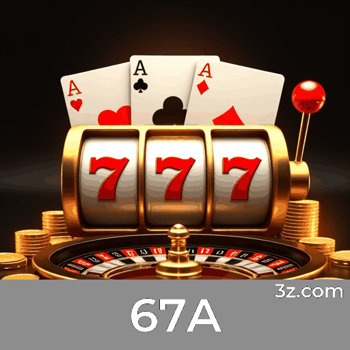 67A: Cassino Online e Apostas Confiáveis